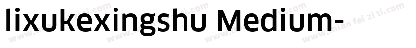 lixukexingshu Medium字体转换